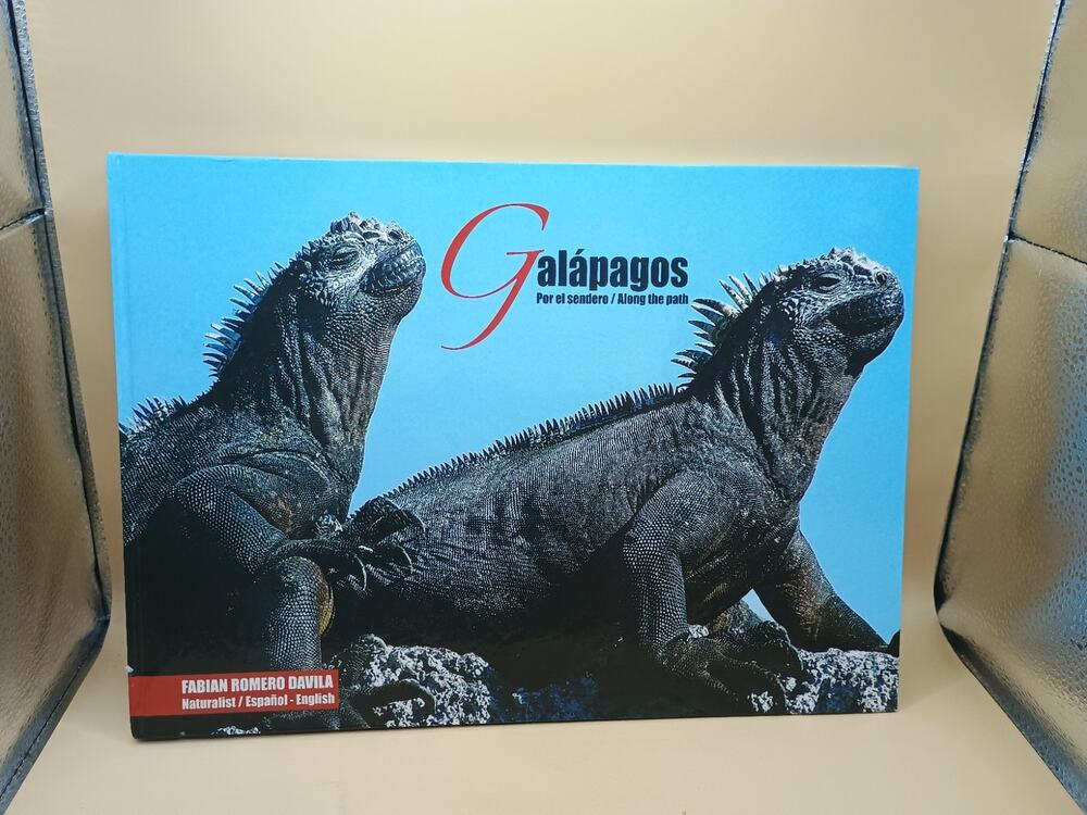 Signed Galapagos Along the Path / Por el Sendero Hardcoverfabian romero davila